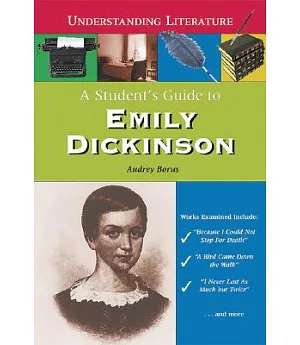 A Student’s Guide To Emily Dickinson