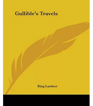 Gullible’s Travels