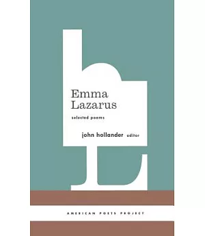 Emma Lazarus Selected Poems