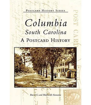 Columbia South Carolina: A Postcard History