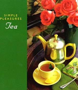 Simple Pleasures Of Tea