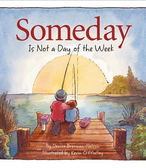 Someday: Is Not a Day of the Week