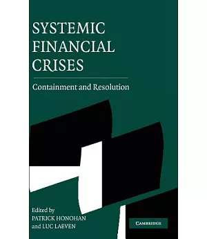 Systemic Financial Crises: Containment And Resolution