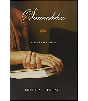 Sonechka: A Novella And Stories