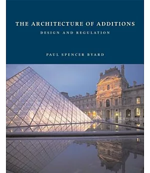 Architecture Of Additions: Design And Regulation