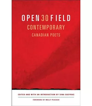 Open Field: 30 Contemporary Canadian Poets