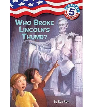 Who Broke Lincoln’s Thumb?
