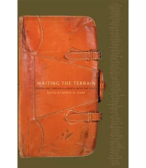 Writing the Terrain: Travelling Through Alberta With the Poets
