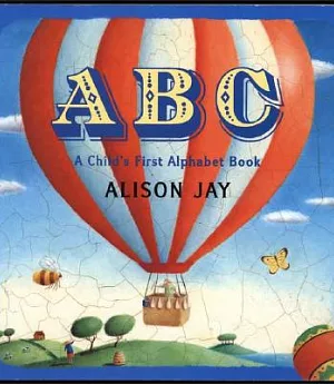 ABC: A Child’s First Alphabet Book
