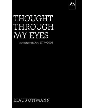 Thought Through My Eyes: Writing About Art