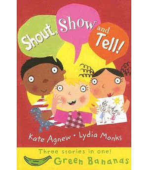 Shout, Show And Tell