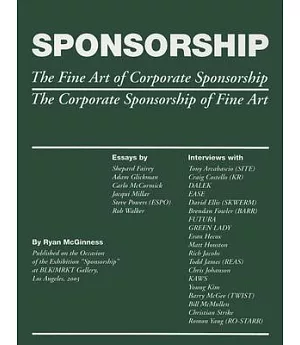 Sponsorship: The Fine Art Of Corporate Sponsorship/the Corporate Sponsorship Of Fine Art