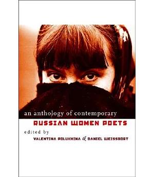 An Anthology Of Contemporary Russian Women Poets
