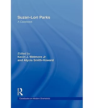 Suzan-lori Parks: A Casebook