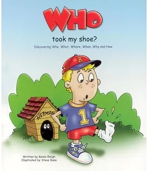 Who Took My Shoe: Discovering Who, What, Where, When, Why And How