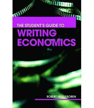 The Student’s Guide To Writing Economics