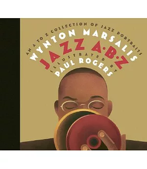Jazz A.b.z.: A Collection Of Jazz Portraits From A To Z
