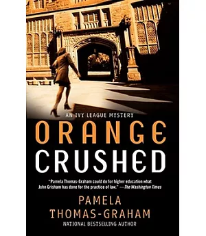 Orange Crushed: An Ivy League Mystery