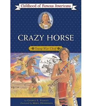 Crazy Horse: Young War Chief