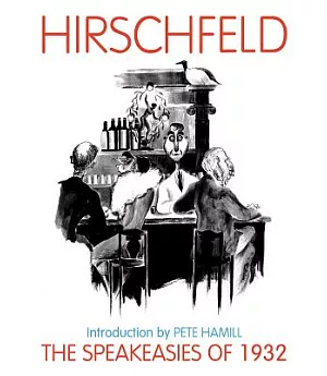 The Speakeasies of 1932: Al Hirschfeld