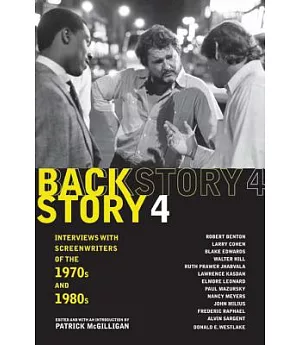 Backstory 4: Interviews With Screenwriters of the 1970s And 1980s