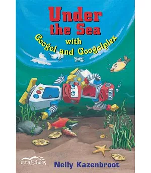 Under the Sea: With Googol And Googolplex
