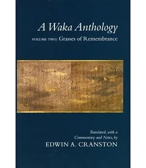 A Waka Anthology: Grasses of Remembrance