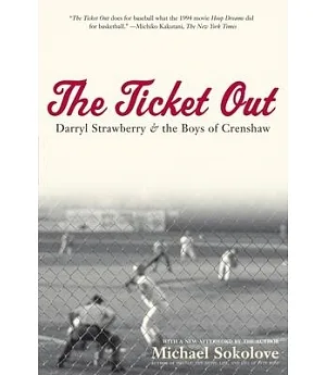 The Ticket Out: Darryl Strawberry And the Boys of Crenshaw