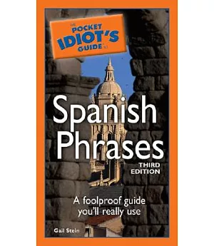The Pocket Idiot’s Guide to Spanish Phrases