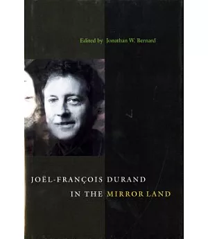 Joel-Francois Durand in the Mirror Land