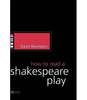 How to Read a Shakespeare Play
