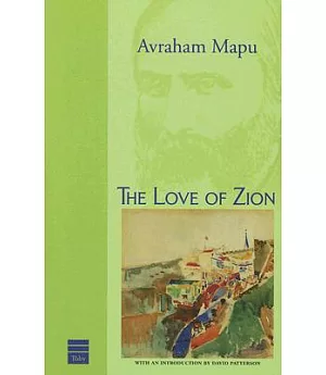 The Love of Zion & Other Writings