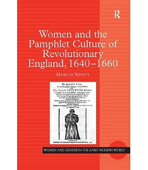 Women And the Pamphlet Culture of Revolutionary England, 1640-1660