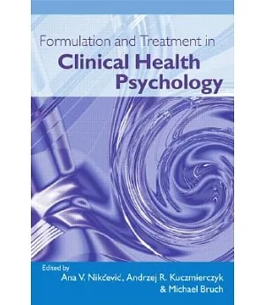 Formulation And Treatment in Clinical Health Psychology