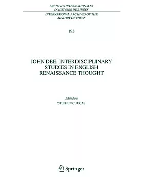 John Dee: Interdisciplinary Studies And English Renaissance Thoughts
