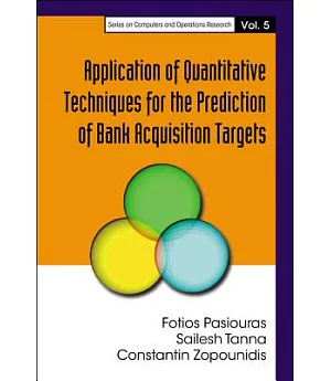 Application of Quantitative Techniques for the Prediction of Bank Acquisition Targets