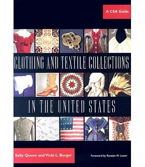 Clothing And Textile Collections in the United States: A Csa Guide
