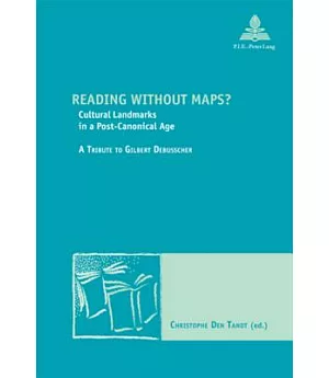 Reading Without Maps?: Cultural Landmarks in a Post-canonical Age