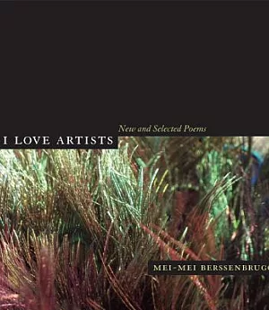 I Love Artists: New And Selected Poems