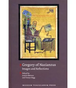 Gregory of Nazianzus: Images And Reflections