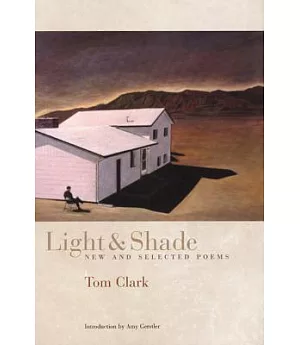 Light & Shade: New And Selected Poems