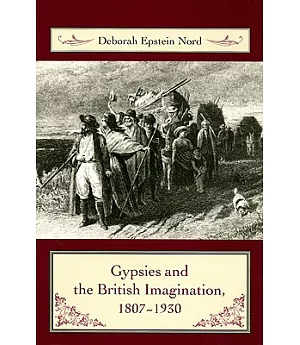 Gypsies & the British Imagination, 1807-1930