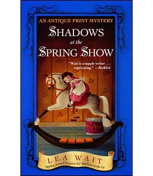 Shadows at the Spring Show: An Antique Print Mystery