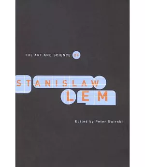 Art And Science of Stanislaw Lem