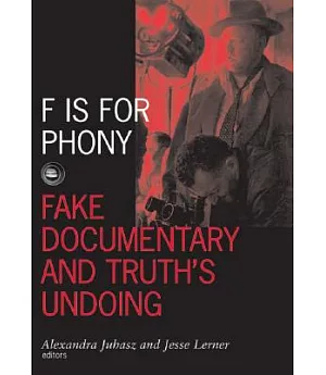F Is for Phony: Fake Documentary And Truth’s Undoing