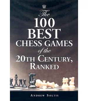 The 100 Best Chess Games of the 20th Century, Ranked