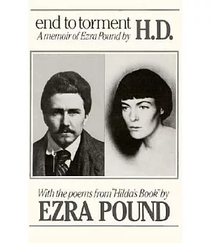 End to Torment: A Memoir of Ezra Pound