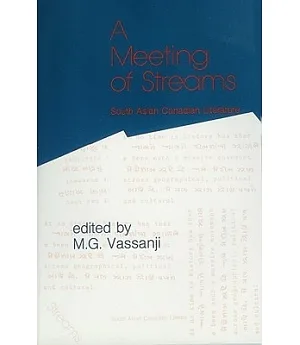 Meeting of Streams: South Asian Canadian Literature