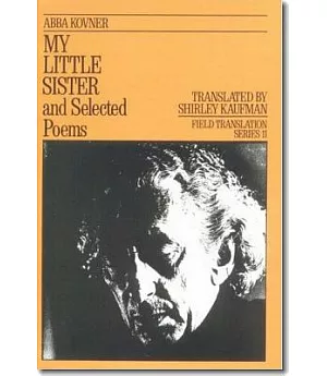 My Little Sister and Selected Poems, 1965-1985
