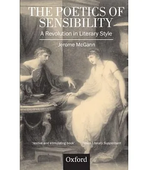 The Poetics of Sensibility: A Revolution in Literary Style